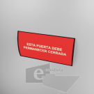 Señal 20x41 cm/ letrero / protección civil / curvo / esta puerta debe permanecer cerrada / roja / fotoluminicente